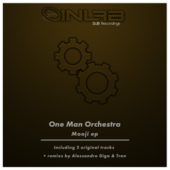 One Man Orchestra - Mooji (Alessandro Diga Remix)