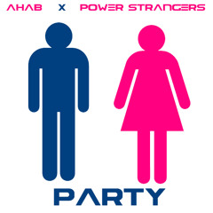 Ahab & Power Strangers - Boy Girl Party