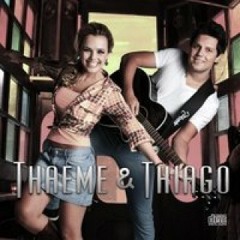 Thaeme & Thiago - Foi daquele jeito