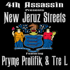 4th Assassin - New Jeruz Streets (Ft. Pryme Prolifik & Tre L)