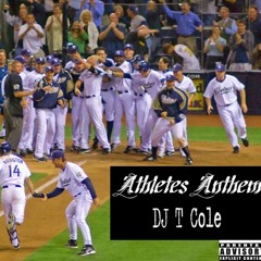 Athletes Anthem (Rise & Shine) - DJ T Cole