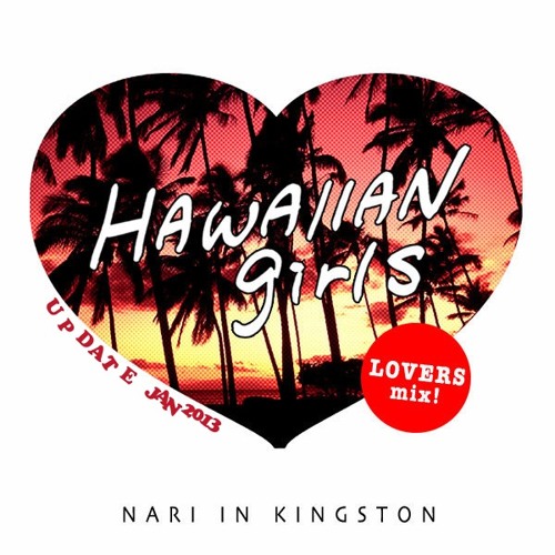 Hawaiian Girls Mix (Hawaiian Reggae) - Nari in Kingston