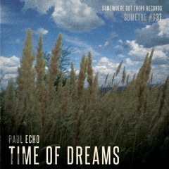 Paul Echo - Time of Dreams