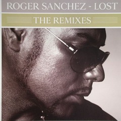Roger Sanchez - Lost (Spens Remix)
