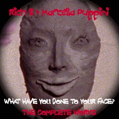 Rich B & Marcella Puppini v Tomaz Filterheadz - What Have You Done to Your Face, Sunshine? Markus W