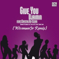 Dj Aimin - Give you (WisemanJr Flower Power Remix)