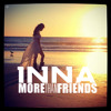 Inna feat. Daddy Yankee - More Than Friends (Extended Mix)