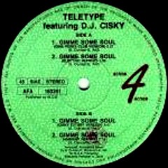 Teletype feat. dj Cisky - FREE DL - Gimme some soul (Cisky extasy version) - 1991