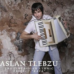 ASLAN TLEBZU - GUASHA G'AZ