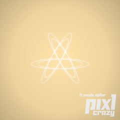 PIXL ft Nicole Millar - Crazy *FREE DOWNLOAD*