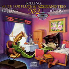 Suite No. 2 for Flute and Jazz Piano Trio, Mvmt. 1 - Claude Bolling