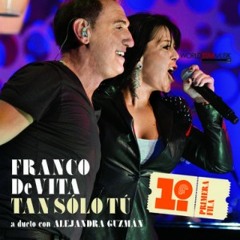 Franco de Vita - Alejandra guzman - Tan Sólo Tú (Piano)