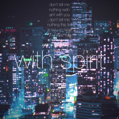With Spirit