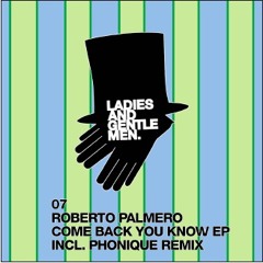 Roberto Palmero - Come Back You Know /  Ladies and Gentlemen