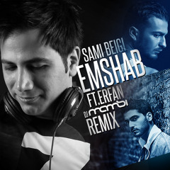 Sami Beigi Ft Erfan - Emshab (Dj Mamsi Remix)320
