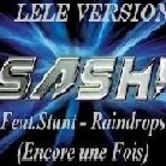 SASH -  Encore Un Fois (Lele version)