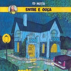 Entre e Ouça