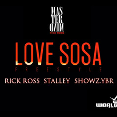 Rick Ross & Stalley FT Showz - Love Sosa  Freestyle