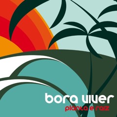 Bora Viver (Versão Dub Planta e Raiz) - (Bora Viver)