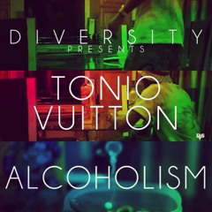 "Alcoholism" by Tonio Vuitton