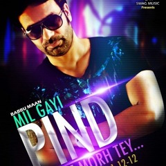 Mil Gayi Pind De Morh Tey - Babbu Maan