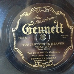 You Can't Get to Heaven That Way