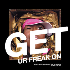 Get (Ur Freak On)