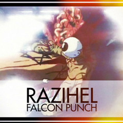 Razihel - Falcon Punch (Original Mix)
