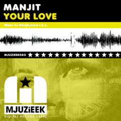 Manjit - Your Love (Club Mix)