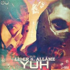 Yuh - Lider ft Allame (Batarya Records 2013)