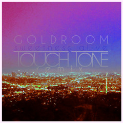 Goldroom - "Sweetness Alive (Touch Tone Remix)"