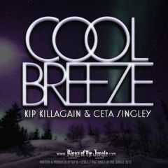 Kip Killagain & Ceta Singley - CoolBreeze (Cool Handz Luke Edit) *CLIP*