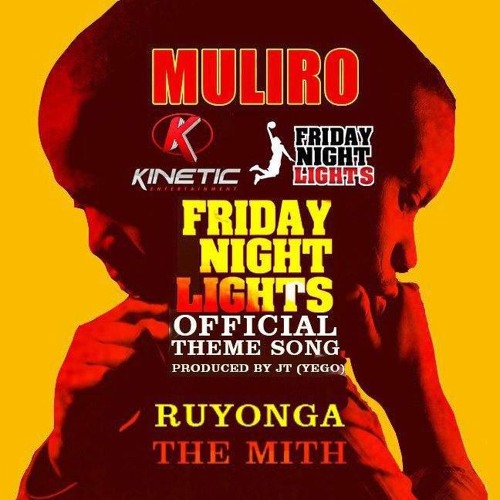 Ruyonga & The Mith - Muliro(FNL Official Theme Song)