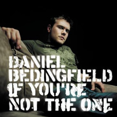Daniel Beddingfield - If You're Not The One (Cavonius Bootleg) FREE DOWNLOAD