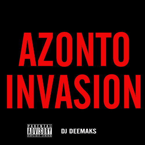 AZONTO INVASION VOL.1***********BY DJ SAY