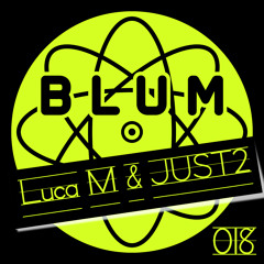 Luca M, JUST2 - Spin Dat (ORIGINAL MIX) NOW ON BEATPORT!!