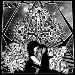 You Killing Me - Love As Religion (320kbps)