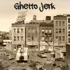 Ghetto Jerk - Electroboombap Mix