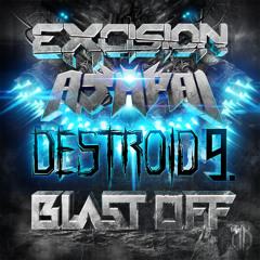 Excision & Ajapai - Blast Off