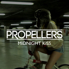 PROPELLERS - Midnight Kiss (EP Version)