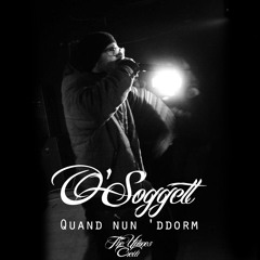O'Soggett - Quand nun ddorm