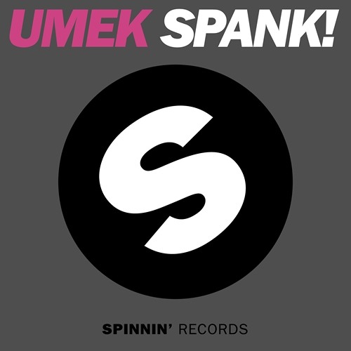 UMEK - Spank! [Spinnin Records]