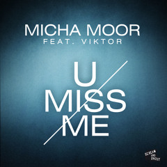 Micha Moor feat Viktor - U Miss Me (Lunde Bros Remix Edit)