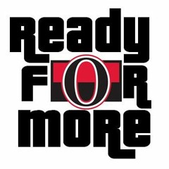 Ready for More (Ottawa Senators Song)