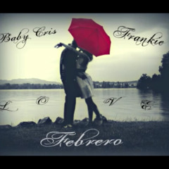 Febrero _ Baby Cris ft. Frankie