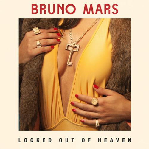 Bruno Mars - Locked Out Of Heaven (The M Machine Remix)