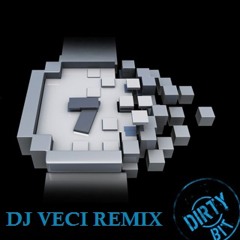 THE DIRTY BIT (DJ VECI REMIX)
