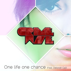 One life one chance (feat. Deborah Calì) (Original Mix) [2k12 Version]