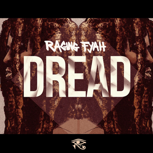 Raging Fyah - Dread [2013]