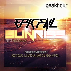 Epic Fail feat NessaKay - Sunrise (Exodus, LJ MTX, Jason Risk Remix)